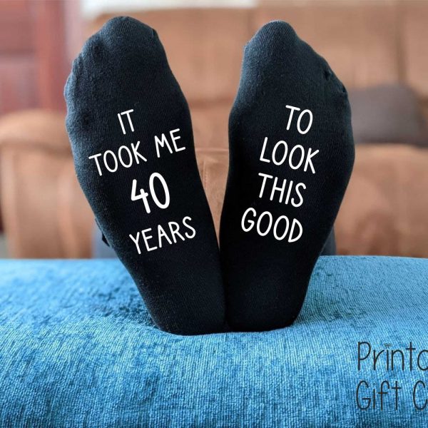 40th Birthday Socks – It took me 40 years to look this good –  Printed Men’s and Ladies Novelty GIFT – 30th/50th/60th – All years available