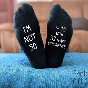 50th Birthday Socks – I’m not 50 I’m 18 with 32 years experience –  Printed Men’s and Ladies Novelty GIFT – All years available
