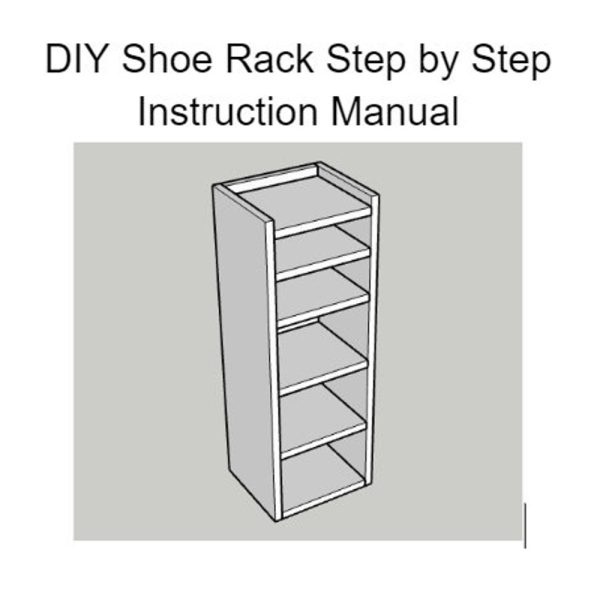 DIY Shoe Rack Instruction Manual / Shoe Rack Instruction Plans / Step by Step Shoe Rack